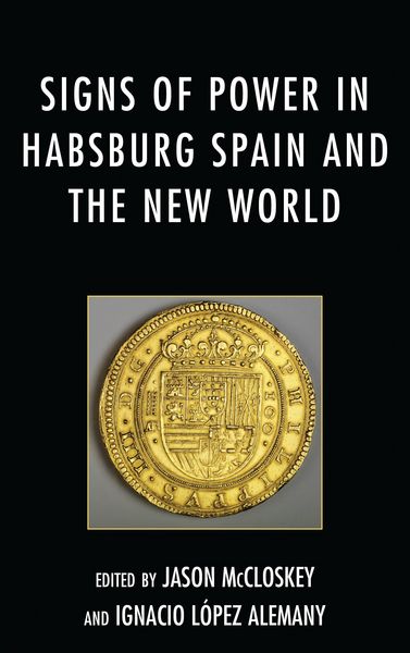 Produktbild: Signs of Power in Habsburg Spain and the New World