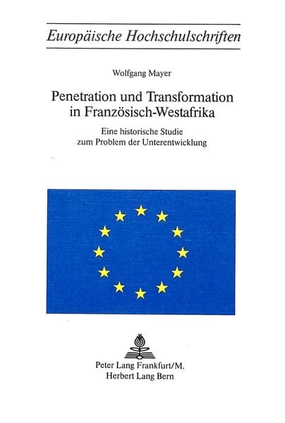 Produktbild: Penetration und Transformation in Franz&ouml;sisch-Westafrika