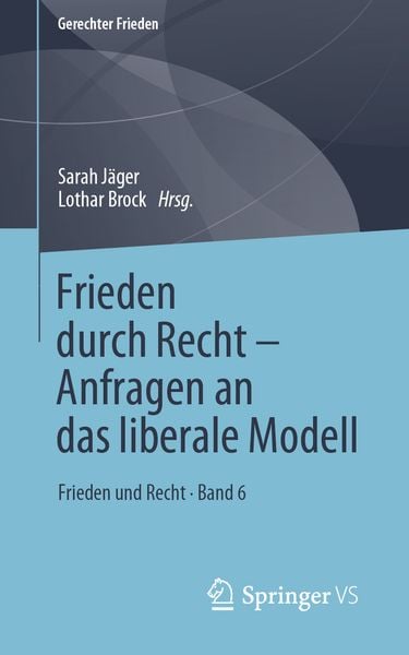 Produktbild: Frieden durch Recht &ndash; Anfragen an das liberale Modell