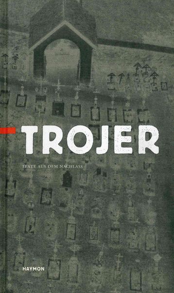 Produktbild: Trojer. Texte aus dem Nachla&szlig;