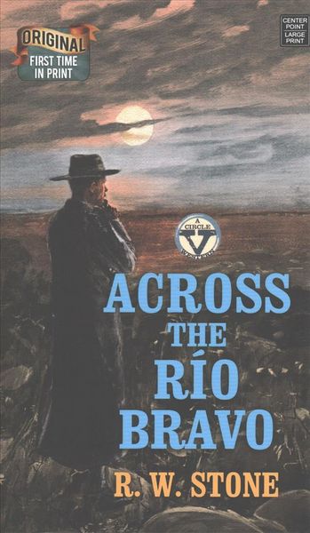 Produktbild: Across The Rio Bravo -Lp