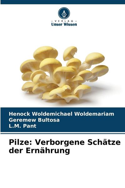 Produktbild: Pilze: Verborgene Sch&auml;tze der Ern&auml;hrung