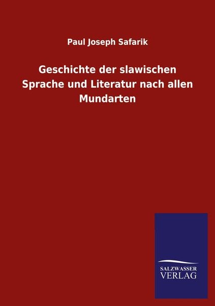 Produktbild: Geschichte der slawischen Sprache und Literatur nach allen Mundarten