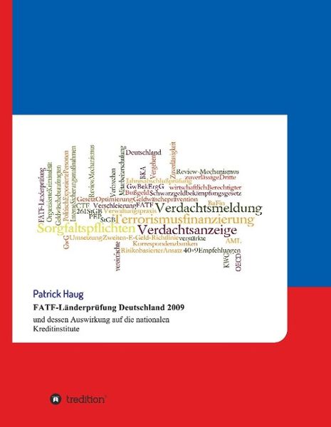 Produktbild: FATF-L&auml;nderpr&uuml;fung Deutschland 2009 und dessen Auswirkung auf die nationalen Kreditinstitute