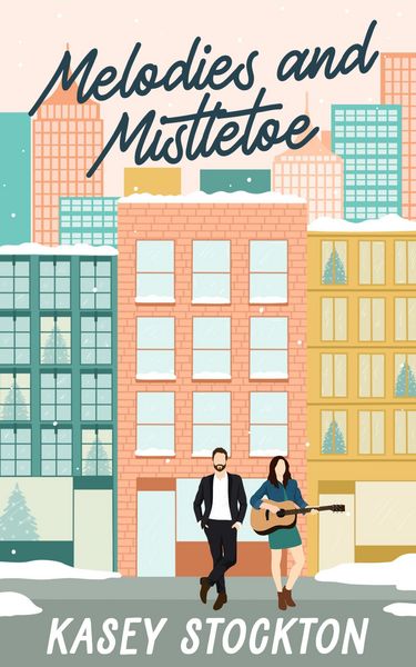 Produktbild: Melodies and Mistletoe (Christmas in the City, #3)
