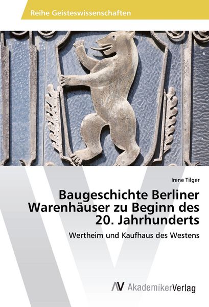 Produktbild: Baugeschichte Berliner Warenh&auml;user zu Beginn des 20. Jahrhunderts