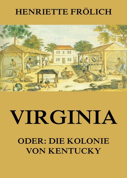 Produktbild: Virginia oder: Die Kolonie von Kentucky