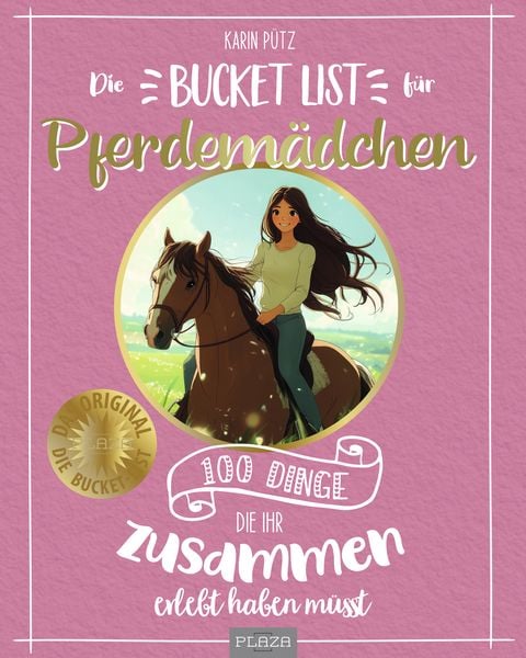 Die Bucket List für Pferdemädchen, Taschenbuch von Karin Pütz, Plaza, 9783690190053