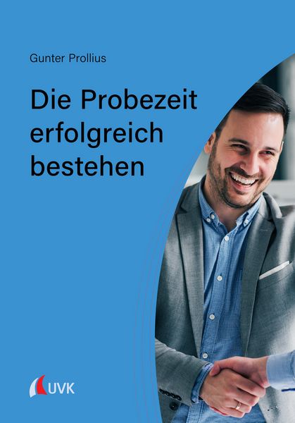 Produktbild: Die Probezeit erfolgreich bestehen