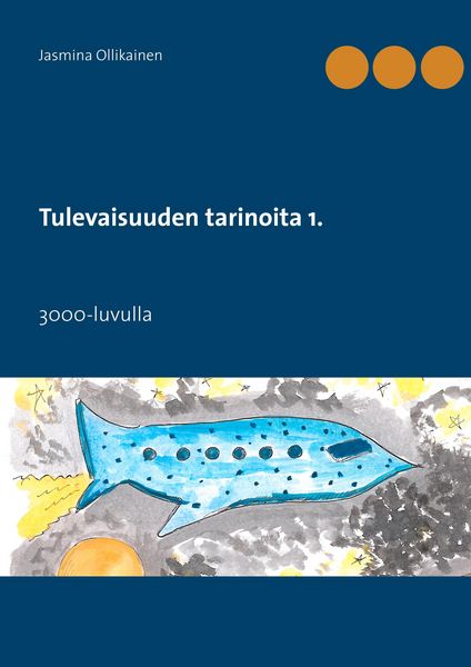 Produktbild: Tulevaisuuden tarinoita 1.
