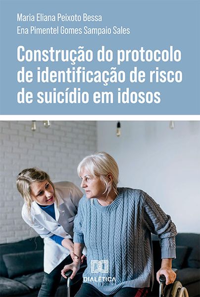 Produktbild: Constru&ccedil;&atilde;o do protocolo de identifica&ccedil;&atilde;o de risco de suic&iacute;dio em idosos