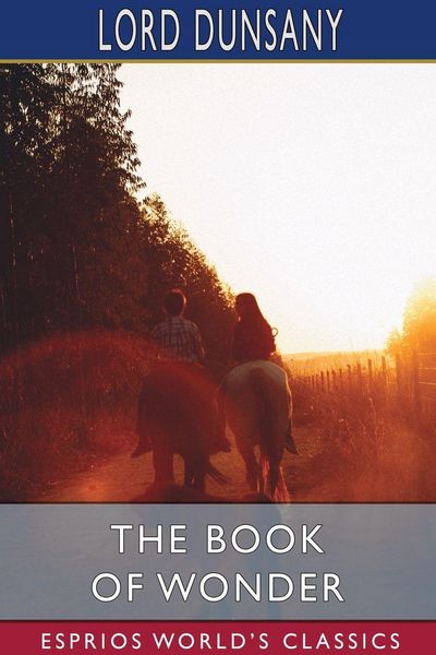 Produktbild: The Book of Wonder (Esprios Classics)