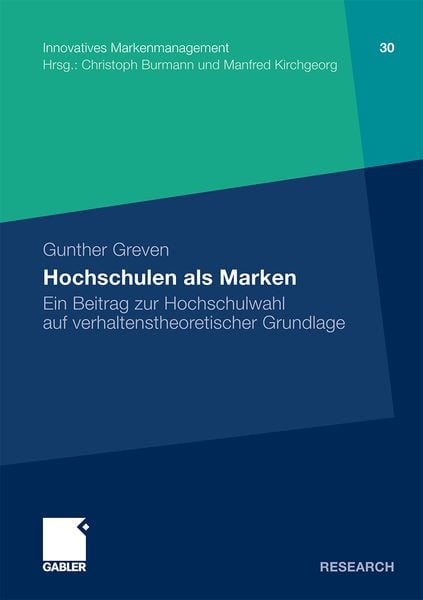 Hochschulen als Marken, Taschenbuch von Gunther Greven, Betriebswirtschaftlicher Verlag Gabler, 9783834926753
