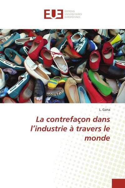 Produktbild: La contrefa&ccedil;on dans l'industrie &agrave; travers le monde
