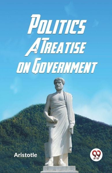 Produktbild: Politics A Treatise On Government