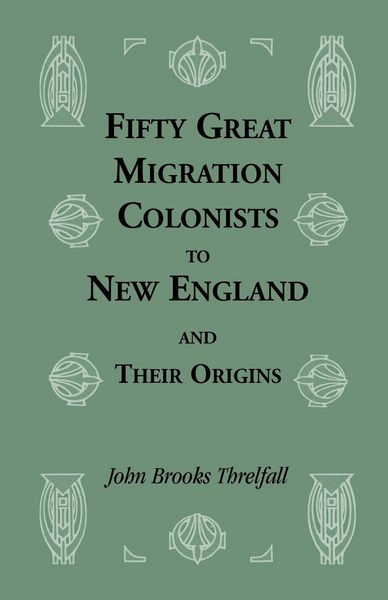 Produktbild: Fifty Great Migration Colonists to New England and Their Origins