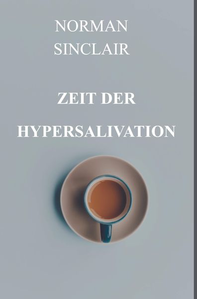 Produktbild: Zeit der Hypersalivation