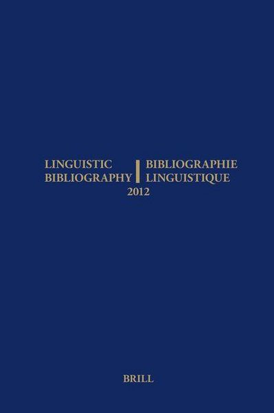 Produktbild: Linguistic Bibliography for the Year 2012 / / Bibliographie Linguistique de l'Ann&eacute;e 2012