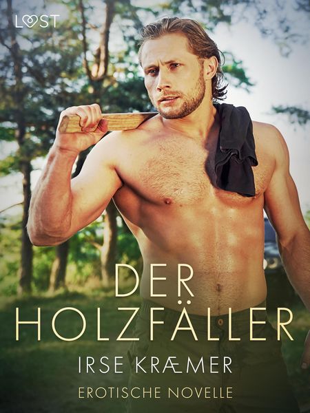 Produktbild: Der Holzf&auml;ller - Erotische Novelle