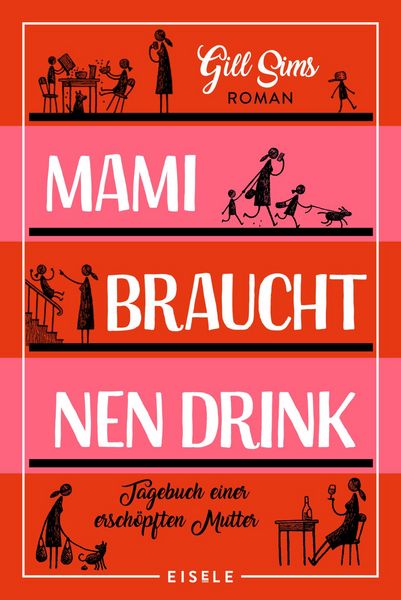 Produktbild: Mami braucht 'nen Drink (Die Mami-Reihe 1)