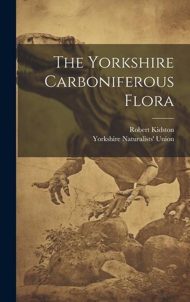 Produktbild: The Yorkshire Carboniferous Flora