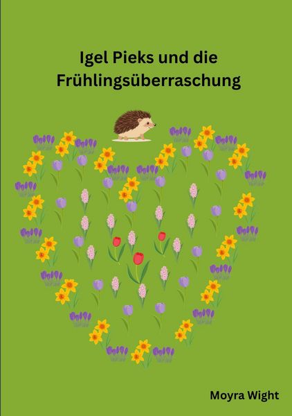 Produktbild: Igel Pieks und die Fr&uuml;hlings&uuml;berraschung