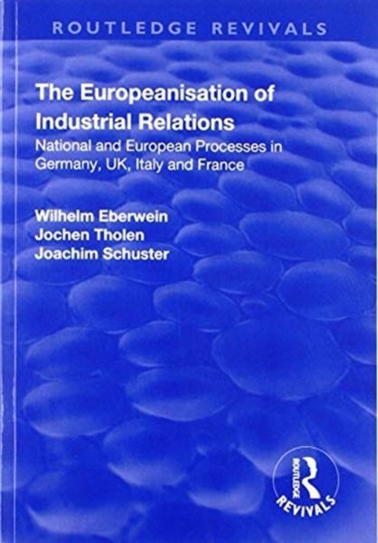 Produktbild: The Europeanisation of Industrial Relations