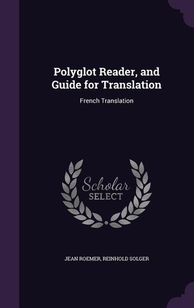 Produktbild: Polyglot Reader, and Guide for Translation