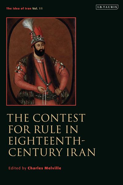 Produktbild: The Contest for Rule in Eighteenth-Century Iran
