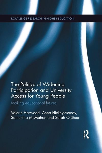 Produktbild: The Politics of Widening Participation and University Access for Young People