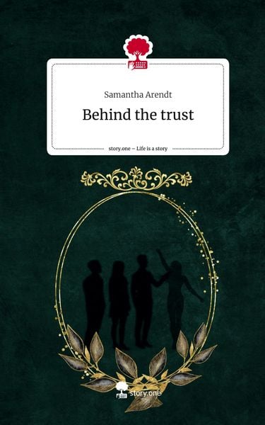 Produktbild: Behind the trust. Life is a Story - story.one