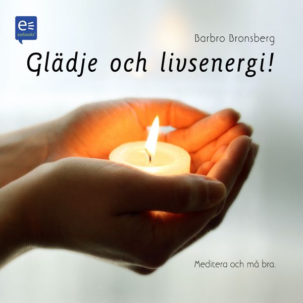Glädje och livsenergi! - Barbro Bronsberg, Audio, 9789186229733