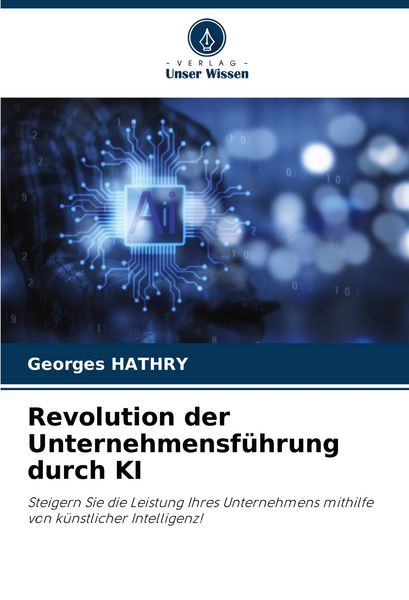 Produktbild: Revolution der Unternehmensf&uuml;hrung durch KI