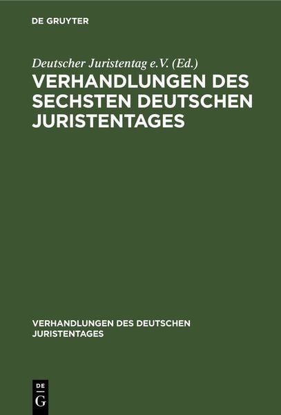 Produktbild: Verhandlungen des Sechsten Deutschen Juristentages
