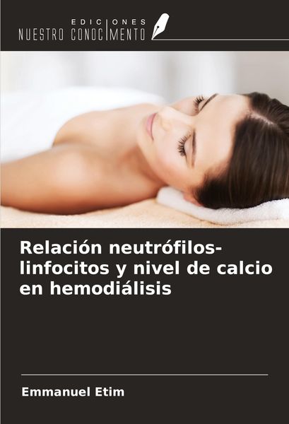 Produktbild: Relaci&oacute;n neutr&oacute;filos-linfocitos y nivel de calcio en hemodi&aacute;lisis