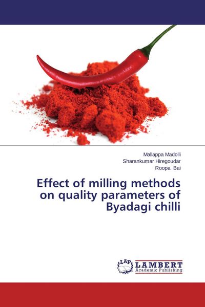 Produktbild: Effect of milling methods on quality parameters of Byadagi chilli