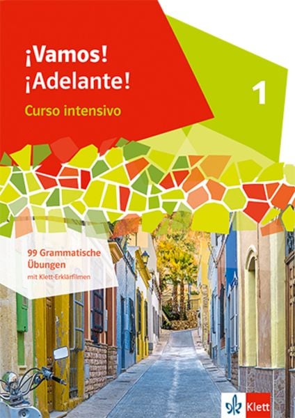 ¡Vamos! ¡Adelante! Curso intensivo 1, Geheftet von , Klett Schulbuchverlag, 978-3-12-537478-2