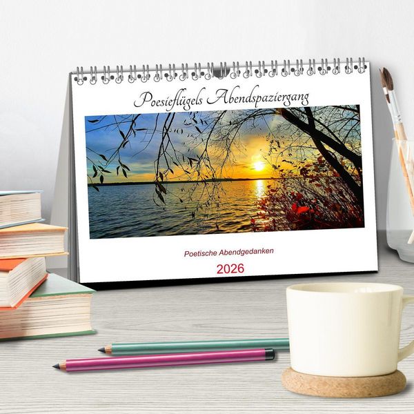 Produktbild: Poesiefl&uuml;gels Abendspaziergang (Tischkalender 2026 DIN A5 quer), CALVENDO Monatskalender