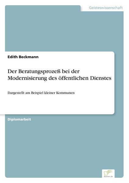 Produktbild: Der Beratungsproze&szlig; bei der Modernisierung des &ouml;ffentlichen Dienstes