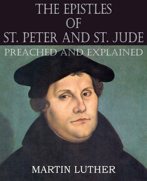 Produktbild: The Epistles of St. Peter and St. Jude Preached and Explained
