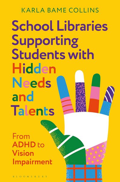 Produktbild: School Libraries Supporting Students with Hidden Needs and Talents