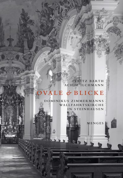 Produktbild: Ovale & Blicke &ndash; Dominikus Zimmermanns Wallfahrtskirche in Steinhausen