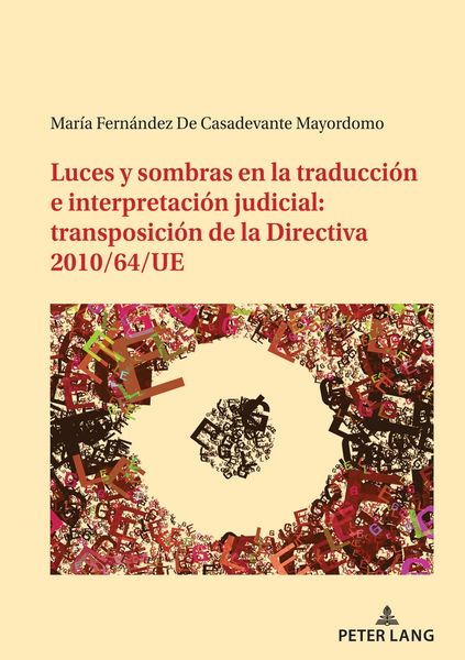 Produktbild: Luces y sombras en la traducci&oacute;n e interpretaci&oacute;n judicial: transposici&oacute;n de la Directiva 2010/64/UE