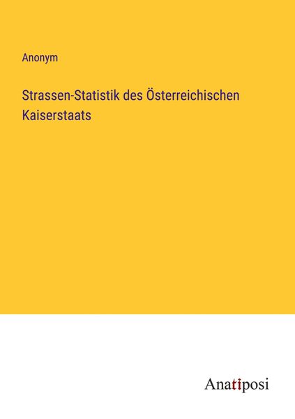 Produktbild: Strassen-Statistik des &Ouml;sterreichischen Kaiserstaats
