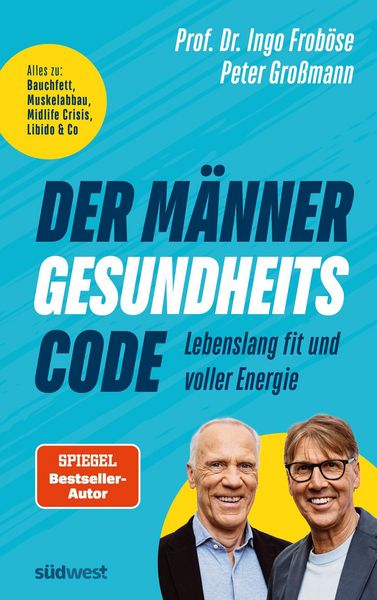 Produktbild: Der M&auml;nner-Gesundheitscode - Lebenslang fit und voller Energie