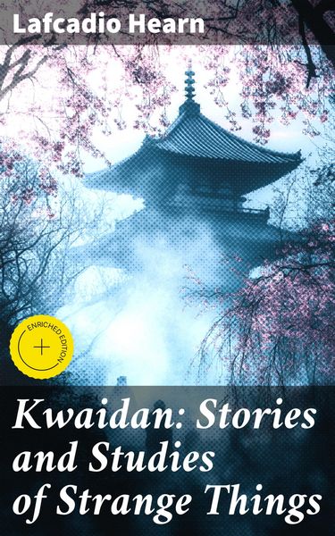 Produktbild: Kwaidan: Stories and Studies of Strange Things