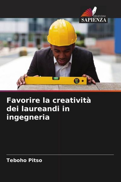 Produktbild: Favorire la creativit&agrave; dei laureandi in ingegneria
