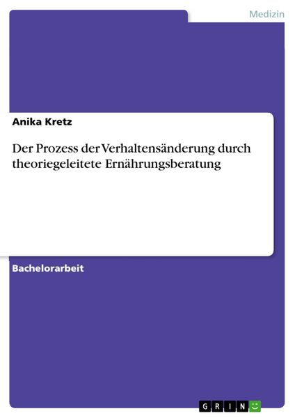 Produktbild: Der Prozess der Verhaltens&auml;nderung durch theoriegeleitete Ern&auml;hrungsberatung