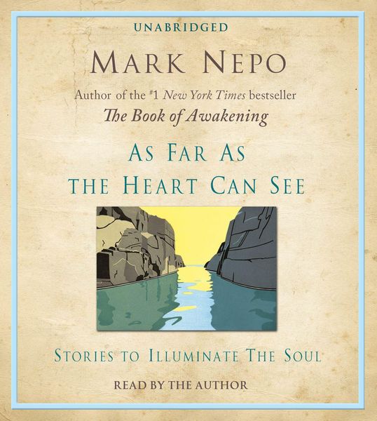 Produktbild: As Far as the Heart Can See: Stories to Illuminate the Soul