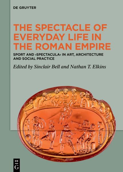Produktbild: The Spectacle of Everyday Life in the Roman Empire